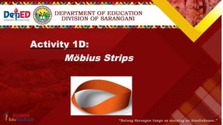 Activity 1D:
Möbius Strips
 