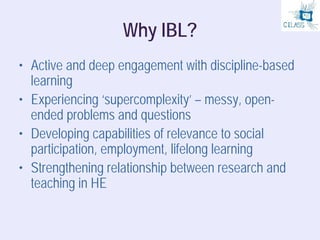 Inquiry Based Learning: a perspective
