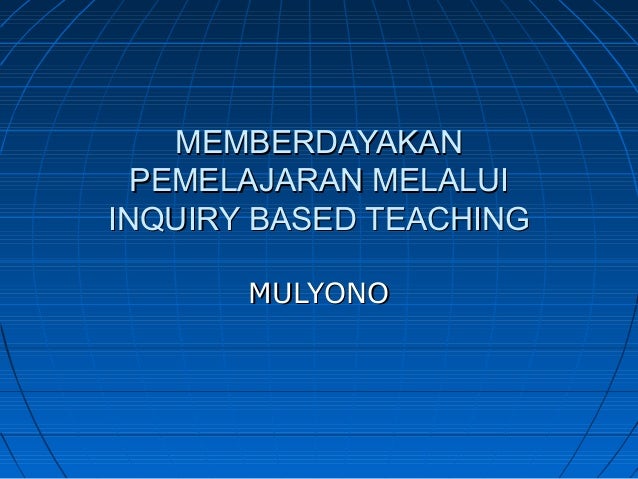 Inquiry based-teaching