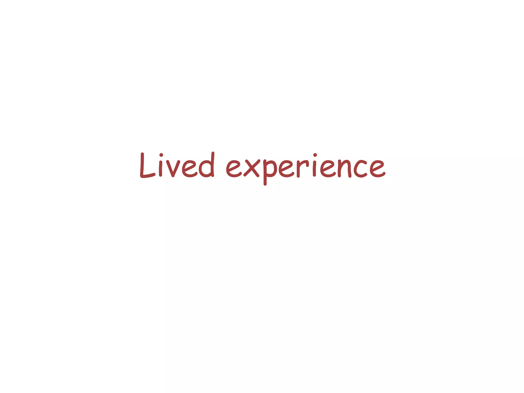 Lived experience 