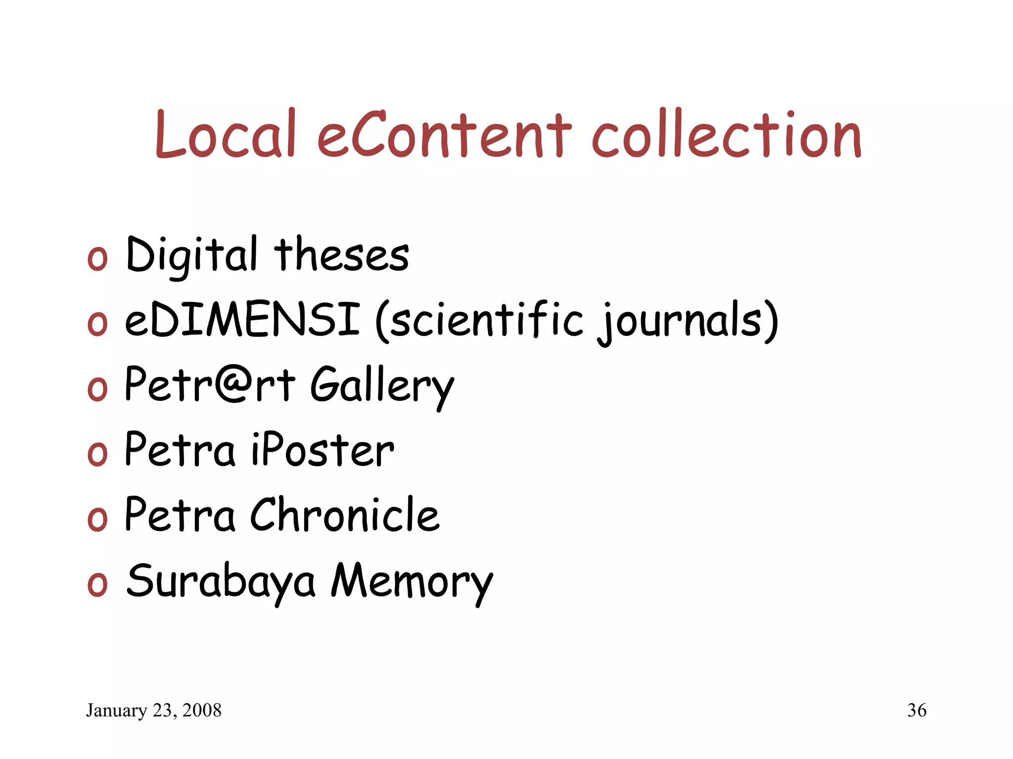 Local eContent collection Digital theses eDIMENSI (scientific journals) Petr@rt Gallery Petra iPoster Petra Chronicle Surabaya Memory 
