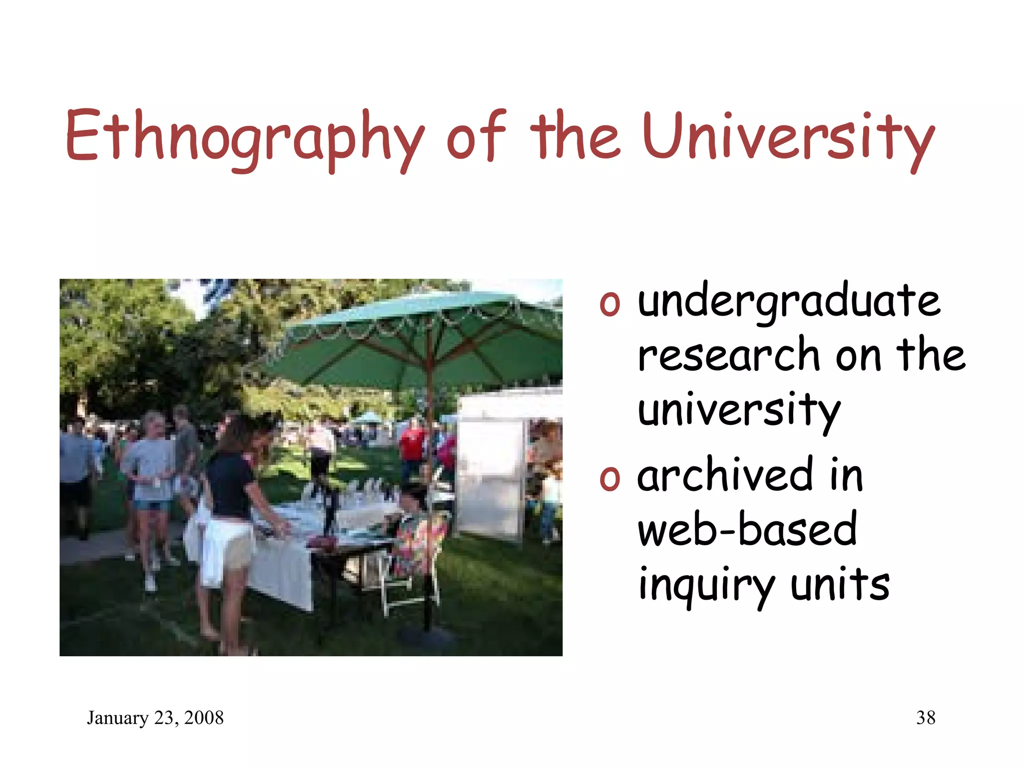 Ethnography of the University undergraduate research on the university archived in web-based inquiry units 