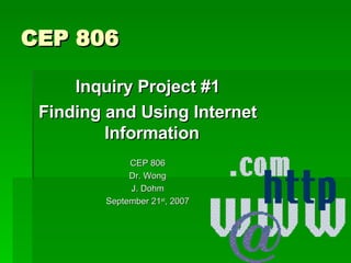 CEP 806 ,[object Object],[object Object],[object Object],[object Object],[object Object],[object Object]