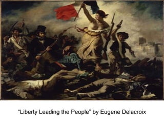 “



“Liberty Leading the People” by Eugene Delacroix
 