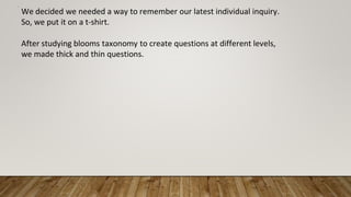 Inquiry and bloom's taxonomy | PPT