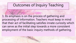 Inquiry  Approach and Problem Solving Method.pptx