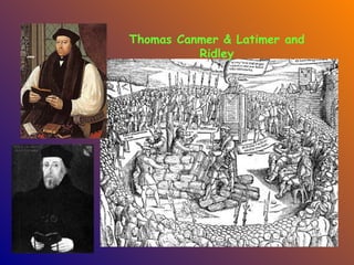 Thomas Canmer & Latimer and Ridley 