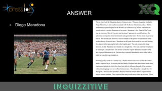 ANSWER
● Diego Maradona
 