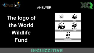 ANSWER
The logo of
the World
Wildlife
Fund
 