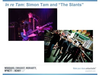 In re Tam: Simon Tam and “The Slants”
 