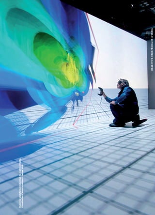 Immersia : plateforme immersive de réalité virtuelle.
Visualisation d’ondes sismiques. Équipe VR4i.




                                                        O B J E C T I F S ST R AT É G I Q U E S D ’ I N R I A
 