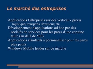 Les Smartphones : une nouvelle plateforme informatique Nouveaux éléments techniques GPS, NFC, accéléromètre, boussole, écran tactile, 3G, appareil photo, etc. Nouvelles applications Paiement, géolocalisation, réalité augmentée, etc. Balkanisation du marché Noria  (Symbian), RIM (Blackberry OS), Apple (iPhone OS), Google (Android), Palm (WebOS), Microsoft (Windows Mobile), Samsung (Bada), Limo, Maemo Nouvel écosystème Opérateurs, Fabricants, Distributeurs, Publicistes, etc. 