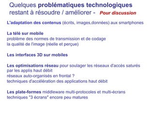 Technologies (selon Gartner) Bluetooth 3 & 4 