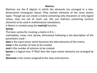 r programming matrices | matrices in r programming... Inroduction to r | PPT