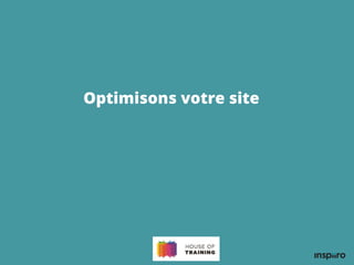 Optimisons votre site
 