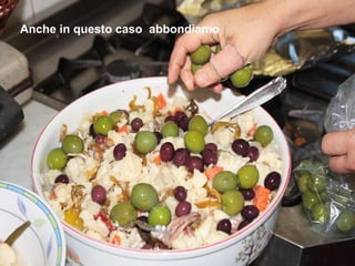 Anche in questo caso  abbondiamo 