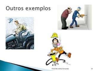 Profa Mst Selma Fernandes 54
 