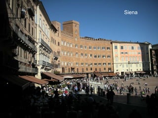 Siena
 