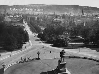 Oslo, Karl Johans gate
 