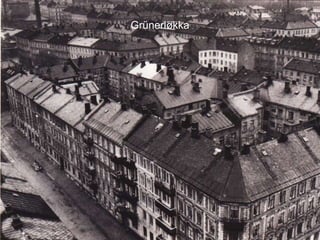 Grünerløkka
 