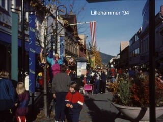 Lillehammer ’94
 