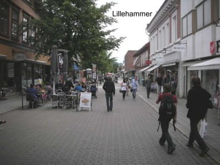 Lillehammer
 