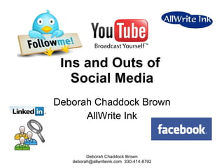 Ins and Outs of  Social Media Deborah Chaddock Brown AllWrite Ink 