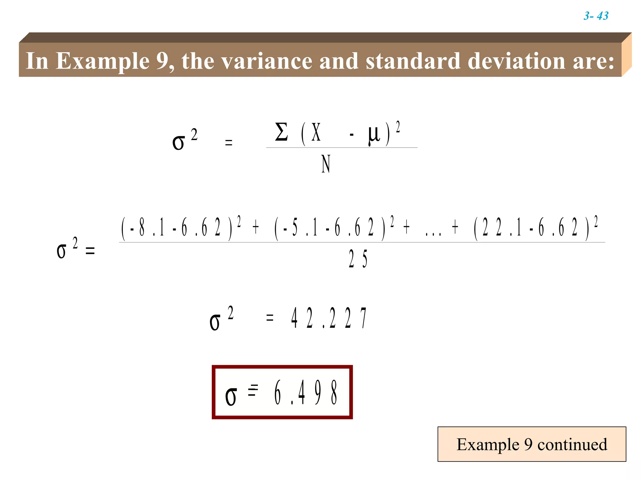 Example 9 continued In Example 9, the variance and standard deviation are: 3-  