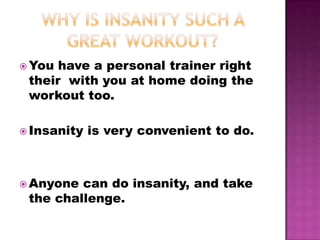 Does Insanity Work Insanity | PPTX
