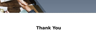 Thank You
 
