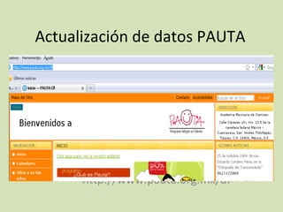 Actualización de datos PAUTA http://www.pauta.org.mx/df 