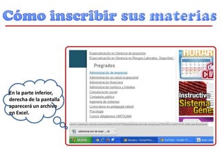 En la parte inferior,
derecha de la pantalla
aparecerá un archivo
en Excel.
 
