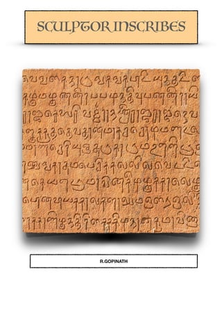 SCULPTOR INSCRIBES
R.GOPINATH
 