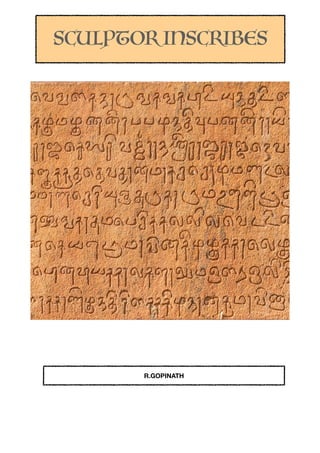 SCULPTOR INSCRIBES
R.GOPINATH
 