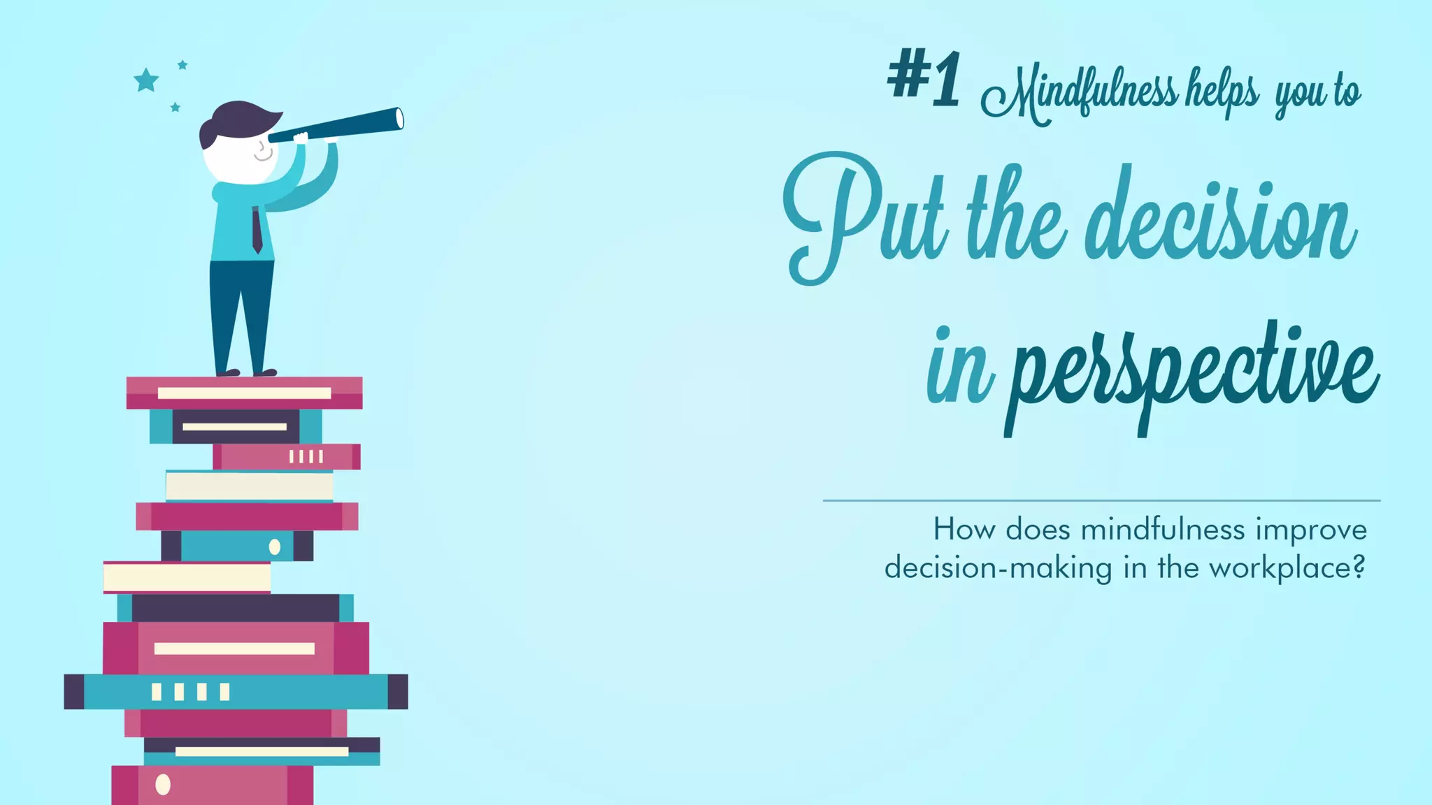 Mindfulness: How to Make Better Decisions