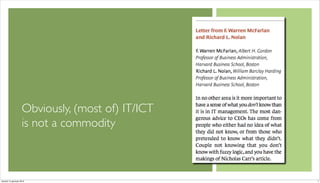 Obviously, (most of) IT/ICT
                    is not a commodity



venerdì 15 gennaio 2010                           7
 