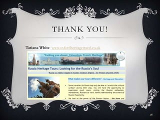 THANK YOU!
Tatiana White www.oxfordheritagetravel.co.uk
28
 