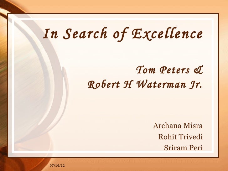 In Search of Excellence In Search of Excellence