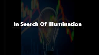In Search Of Illumination
 