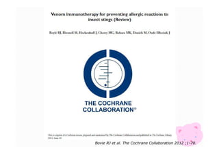 Bovie RJ et al. The Cochrane Collaboration 2012 ;1-70.
70.

 