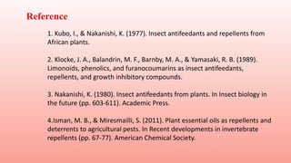 Faction Insect Insect antifeedants and repellents – mode of action, groups and uses.pptx
