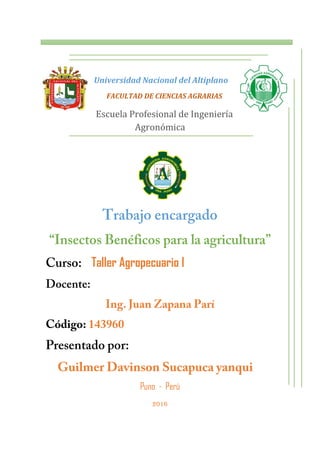 Universidad Nacional del Altiplano
FACULTAD DE CIENCIAS AGRARIAS
Escuela Profesional de Ingeniería
Agronómica
Taller Agropecuario I
Puno - Perú
2016
 