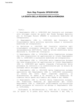Num. Reg. Proposta: GPG/2014/329
-----------------------------------------------------
LA GIUNTA DELLA REGIONE EMILIA-ROMA...