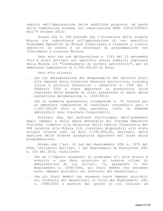 seguito dell'approvazione delle modifiche proposte, da parte
della Commissione europea con comunicazione ARES (2013)320245...