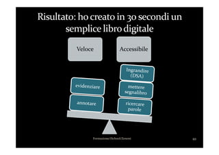 Veloce Accessibile
10Formazione/iSchool/Zenoni
 