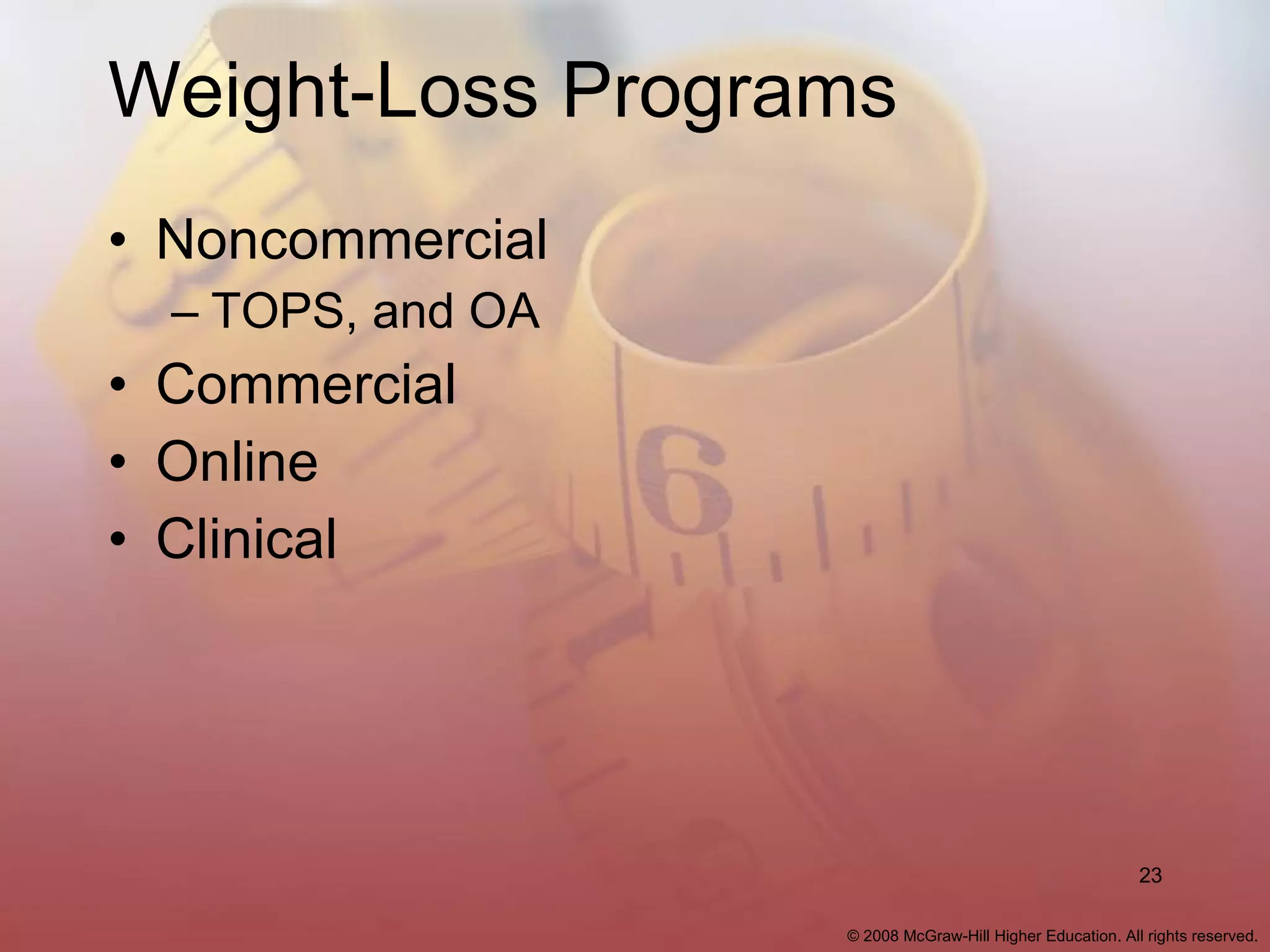 Weight-Loss Programs Noncommercial TOPS, and OA Commercial Online Clinical  
