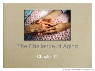 The Challenge of Aging Chapter 14 