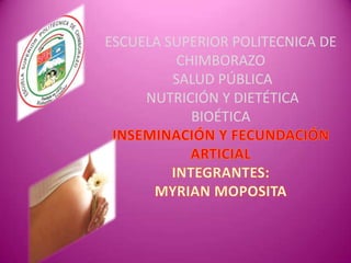ESCUELA SUPERIOR POLITECNICA DE
CHIMBORAZO
SALUD PÚBLICA
NUTRICIÓN Y DIETÉTICA
BIOÉTICA

 
