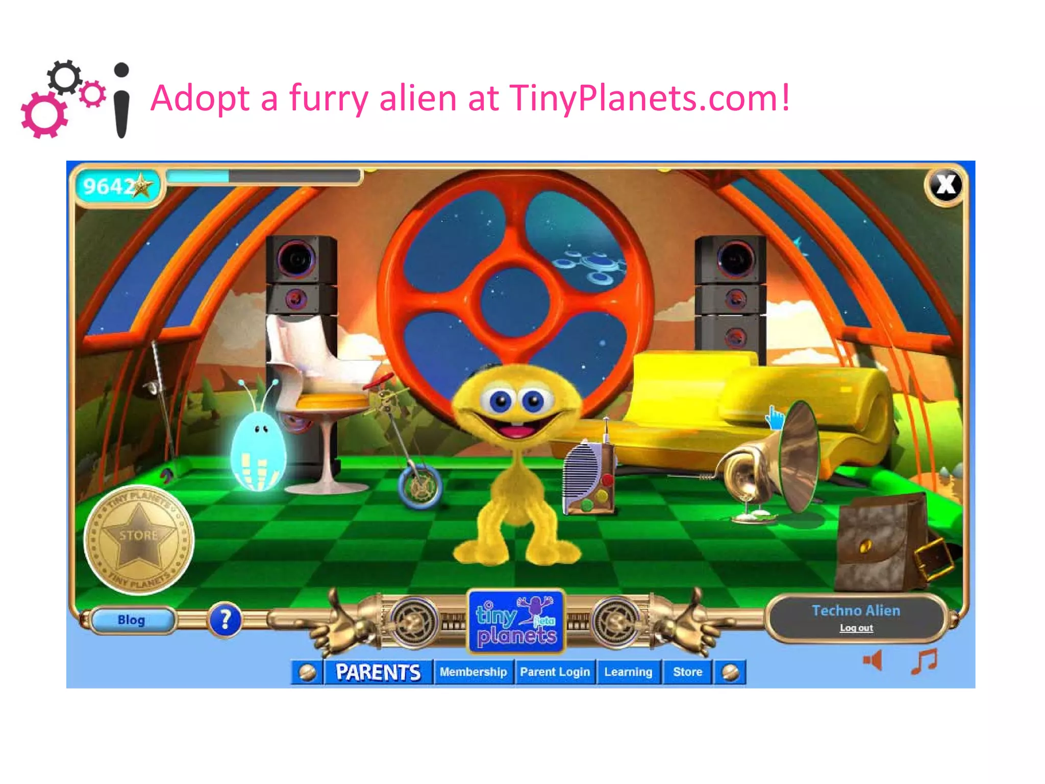 Adopt a furry alien at TinyPlanets.com!
 
