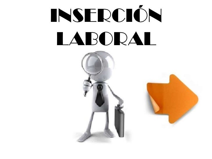 Insercion Laboral | inserci 243 n laboral Insercion Laboral | inserci 243 n laboral
